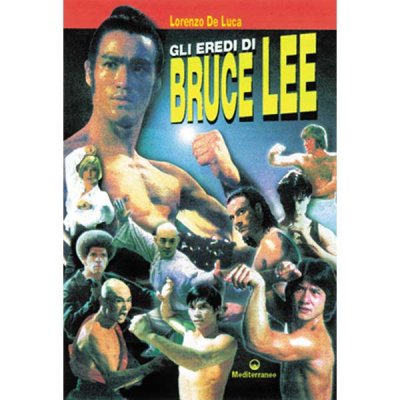 Buch von De Luca Lorenzo: Die Erben von Bruce Lee